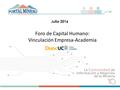 Foro de Capital Humano: Vinculación Empresa-Academia Julio 2016.