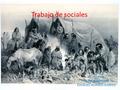 Trabajo de sociales HECHO POR : FRANCO PERRONE EZEQUIEL ALVAREZ OLMEDO.
