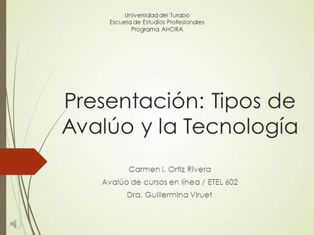 Presentación: Tipos de Avalúo y la Tecnología