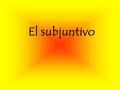 El subjuntivo. 1. 1a persona singular:hablo Yo digo duermo como vivo.