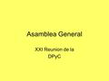 Asamblea General XXI Reunion de la DPyC. Veranos en Laboratorios Extranjeros 2006, Cinvestav (R. Lopez) Alrededor de 35 estudiantes. 6 lugares para HEP.