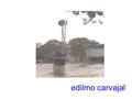 Edilmo carvajal. Me gusta que me llamen Edilmo Dirección: En algún lugar de esta maravillosa ciudad.