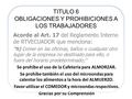 TITULO 6 OBLIGACIONES Y PROHIBICIONES A LOS TRABAJADORES Acorde al Art. 17 del Reglamento Interno de RTVECUADOR que menciona: “h) Comer en las oficinas,