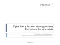 Tipos List y Set con tipos genéricos Estructura for extendido Fundamentos de Programación Departamento de Lenguajes y Sistemas Informáticos Versión 1.0.2.