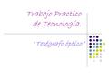 Trabajo Practico de Tecnología.