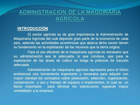 ADMINISTRACION DE LA MAQUINARIA AGRICOLA