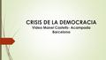 CRISIS DE LA DEMOCRACIA Video Manel Castells- Acampada Barcelona.