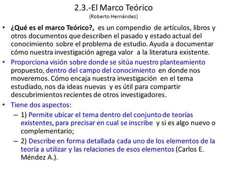 2.3.-El Marco Teórico (Roberto Hernández)