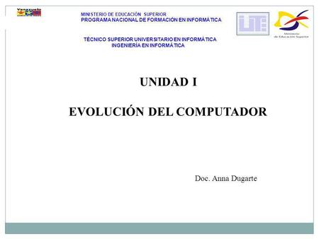 UNIDAD I EVOLUCIÓN DEL COMPUTADOR