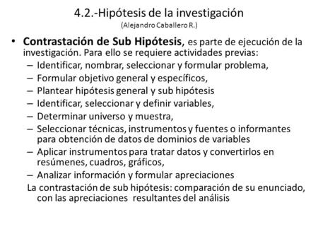 4.2.-Hipótesis de la investigación (Alejandro Caballero R.)