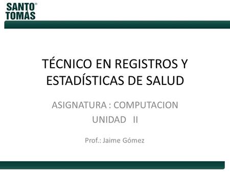 TÉCNICO EN REGISTROS Y ESTADÍSTICAS DE SALUD