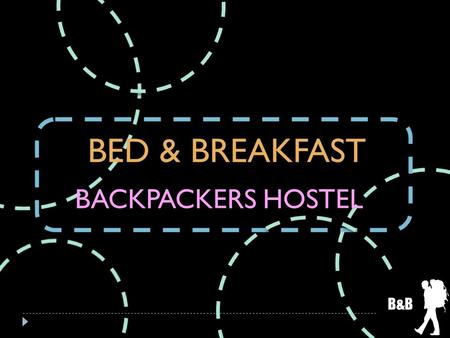 BED & BREAKFAST BACKPACKERS HOSTEL B&B.