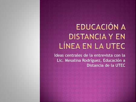 Educación a distancia y en Línea en la UTEC