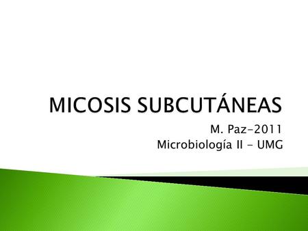 M. Paz-2011 Microbiología II - UMG