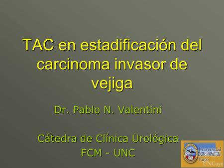 TAC en estadificación del carcinoma invasor de vejiga
