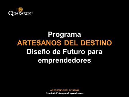 Programa ARTESANOS DEL DESTINO Diseño de Futuro para emprendedores