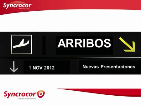 ARRIBOS Nuevas Presentaciones 1 NOV 2012.