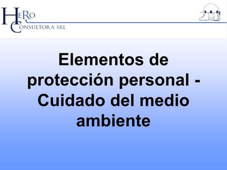 Elementos de protección personal - Cuidado del medio ambiente