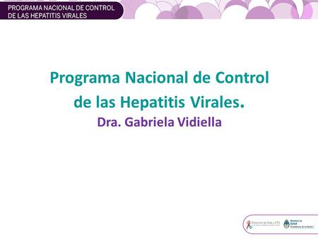 Programa Nacional de Control de las Hepatitis Virales.