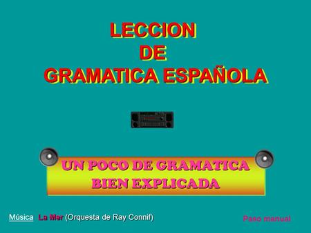 LECCION DE GRAMATICA ESPAÑOLA