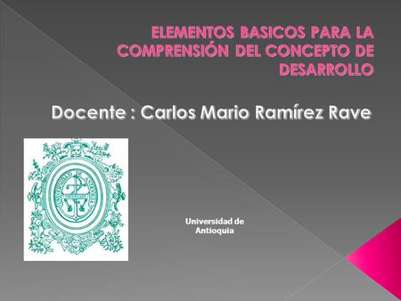 ELEMENTOS BASICOS PARA LA COMPRENSIÓN DEL CONCEPTO DE DESARROLLO