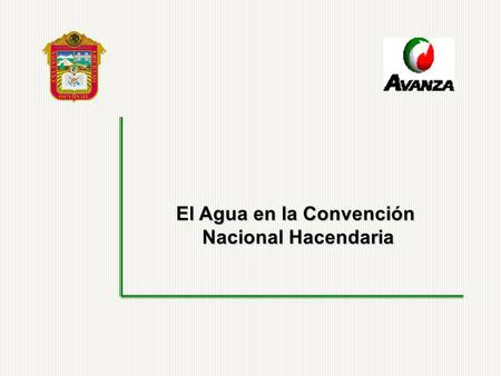 El Agua en la Convención Nacional Hacendaria. 2 El presente documento integra las propuestas que formula el Gobierno del Estado de México en materia de.