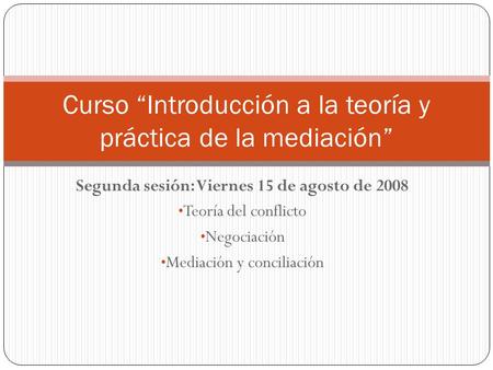 Curso “Introducción a la teoría y práctica de la mediación”