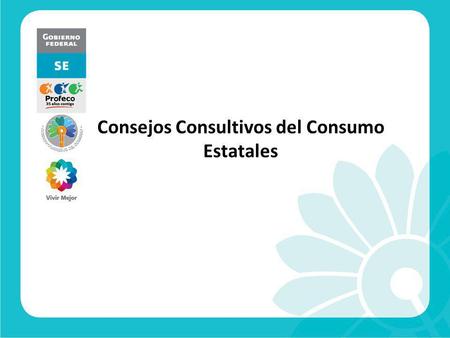 Consejos Consultivos del Consumo Estatales