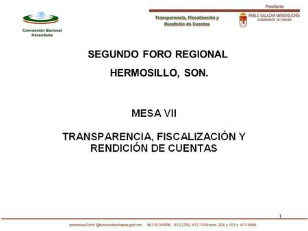 1 SEGUNDO FORO REGIONAL HERMOSILLO, SON.. 2 3 Sistema Nacional de Transparencia Fiscalización y Rendición de Cuentas: