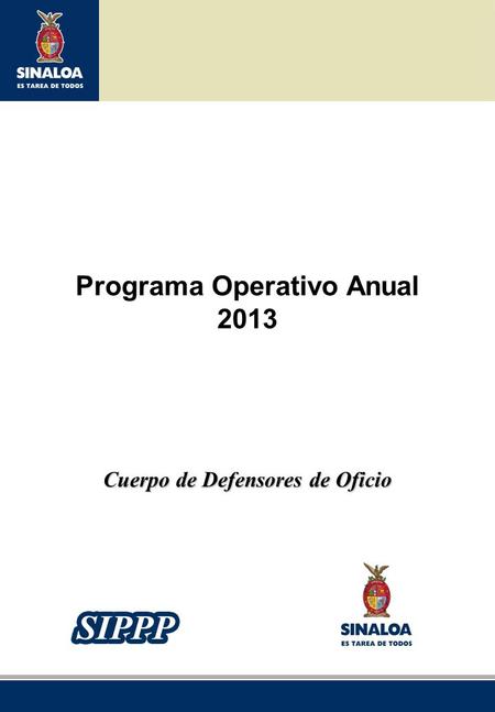 Programa Operativo Anual 2013 Cuerpo de Defensores de Oficio.