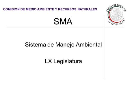 Sistema de Manejo Ambiental LX Legislatura
