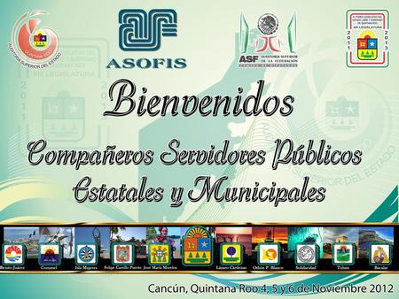 1. Tercera Jornada de Capacitación Interna a Servidores Públicos de los Gobiernos Estatal y Municipales Cancún. Q.R., 6 de noviembre de 2012 2.
