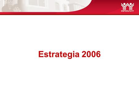 Estrategia 2006.