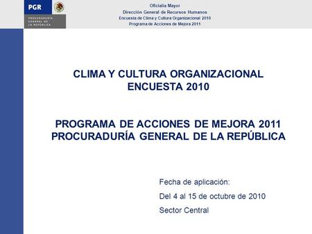 CLIMA Y CULTURA ORGANIZACIONAL ENCUESTA 2010