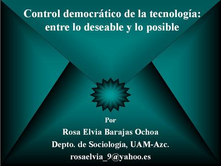 Introducción. 2. Argumentos a favor de la participación social en la esfera científico-tecnológica. 3. Factores que obstaculizan el control democrático.