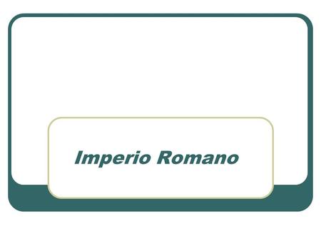 Imperio Romano.