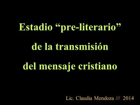 Estadio “pre-literario”