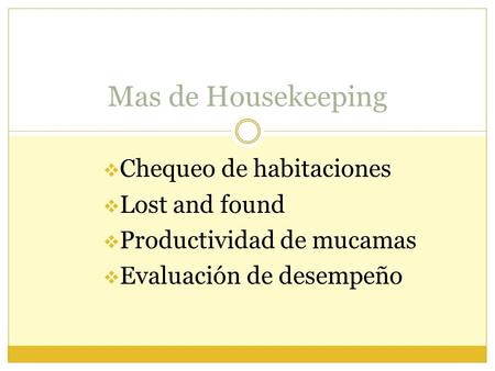 Mas de Housekeeping Chequeo de habitaciones Lost and found