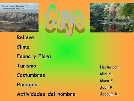 Cuyo Relieve Clima Fauna y Flora Turismo Costumbres Paisajes