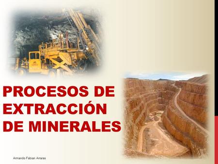 Procesos de extracción de minerales
