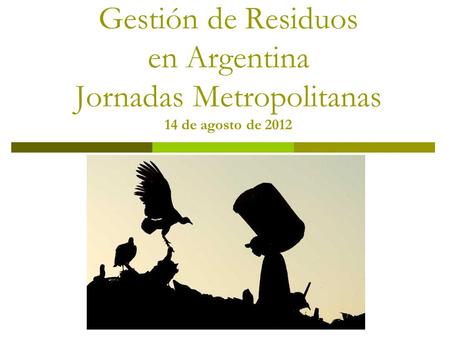 Problemática Principal de la gestión de residuos en Argentina