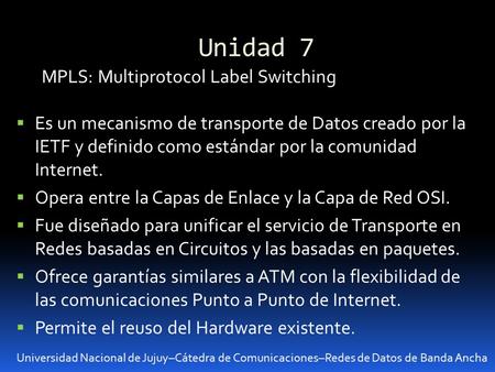 Unidad 7 MPLS: Multiprotocol Label Switching