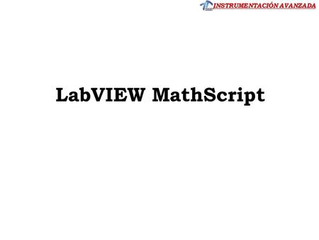 LabVIEW MathScript.