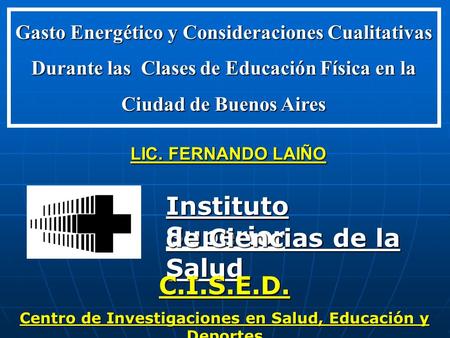 Centro de Investigaciones en Salud, Educación y Deportes