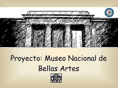 Proyecto: Museo Nacional de