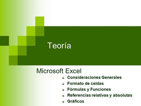 Teoría Microsoft Excel Consideraciones Generales Formato de celdas