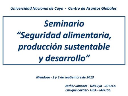 Seminario “Seguridad alimentaria, producción sustentable y desarrollo”