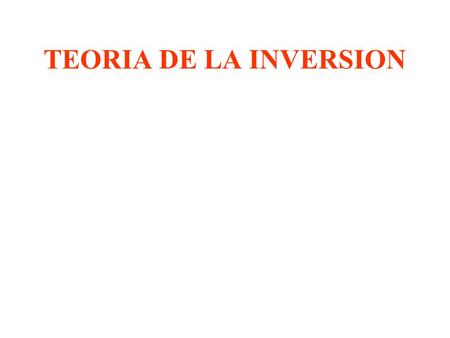 TEORIA DE LA INVERSION.