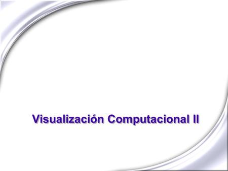 Visualización Computacional II