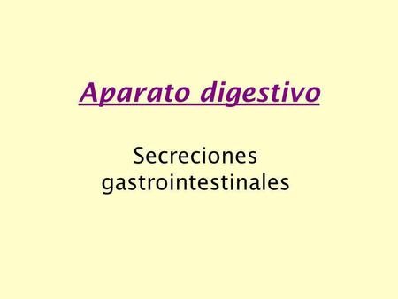 Secreciones gastrointestinales